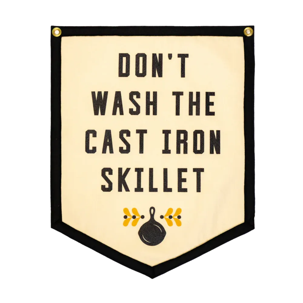 Don't Wash The Cast Iron Skillet Flag