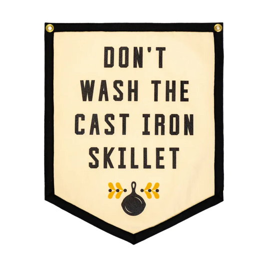 Don't Wash The Cast Iron Skillet Flag